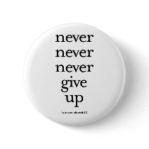 Never Never Never Give Up Pins