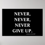 Never never never give up. posters