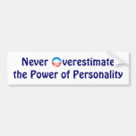 Never Overestimate the Power of Personality Bumper Stickers