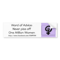 Never Piss off One Million Women Bumper Stickers