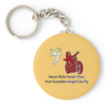 NEVER RIDE FASTER THAN YOUR GUARDIAN ANGEL CAN FLY KEYCHAIN