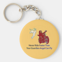 NEVER RIDE FASTER THAN YOUR GUARDIAN ANGEL CAN FLY KEYCHAIN