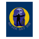 Never Say Die Funny Zombie T-shirts, Party Favors Post Card