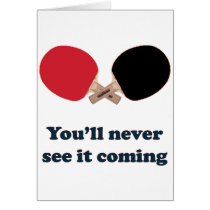 Never See It Coming Ping Pong