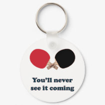 Never See It Coming Ping Pong keychains