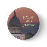 Never Slept With A Congressman Buttons