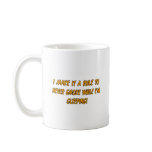 Never Smoke While Sleeping Mugs