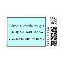 Never-smokers get lung cancer too..., ...lots o... postage by shaney49 Never-smokers get lung cancer too..., ...lots o... postage