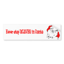 Never Stop Believing bumper stickers