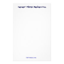 Never Stop Believing. Custom Stationery