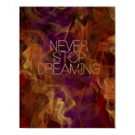 Never Stop Dreaming posters