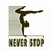 Never Stop: Gymnastics posters