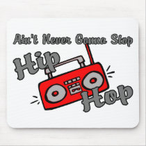 Never Stop Hip Hop Mousepads
