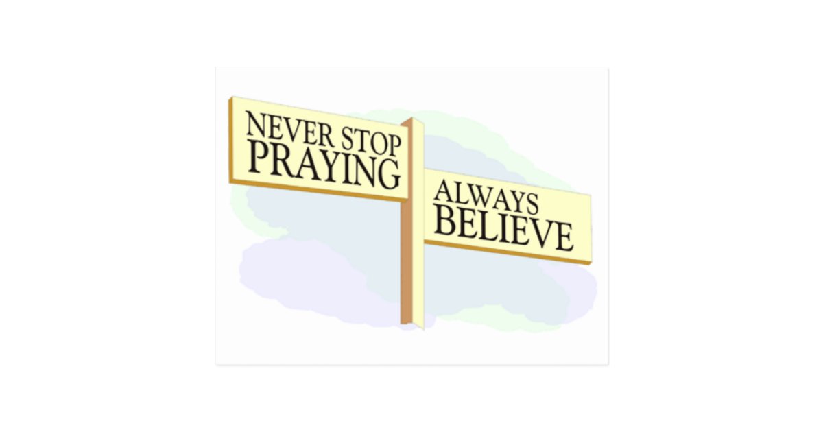 Never Stop Praying Postcard | Zazzle