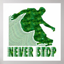 Never Stop: Skateboarding Print