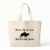 Never Tip A Cow Tote Bags