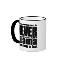 Never Trust a Llama in a Hat Coffee Mugs