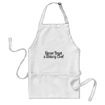 Never Trust A Skinny Chef Aprons