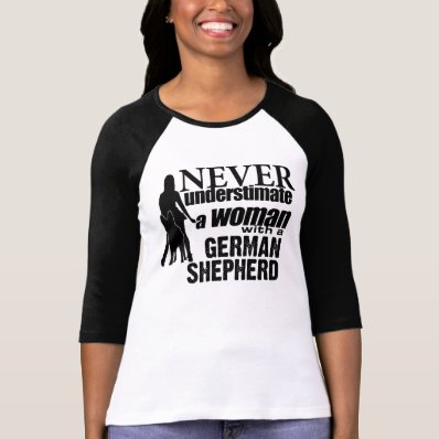 Never Underestimate a Woman with a German Shepherd Tees