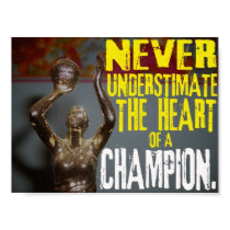 Never underestimate the heart of a champion. posters