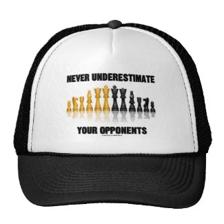 Never Underestimate Your Opponents (Chess Set) Trucker Hat
