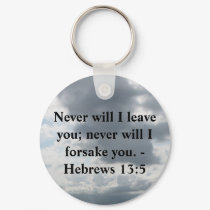 Never will I leave you; never will I forsake you. keychains by christianartist Never will I leave you; never will I forsake you. keychains