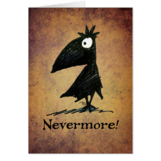 Nevermore! Funny Black Crow Edgar Allen Poe Card