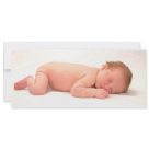 4x9.25 - This beautiful sleeping newborn baby graces one side and you can customize the other side with the text of your choice!  Announce the birth of a new baby or create a baby shower invitation!  Even create a one-off card congratulating someone on the birth of their new baby!  The possibilities are endless!