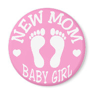 NEW BABY GIRL MOM magnet