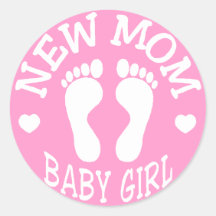 NEW BABY GIRL MOM STICKER