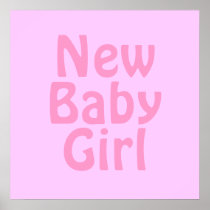New Baby Girl. Pretty Pink. Custom Poster