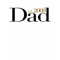 New Dad Est 2009 t-shirts