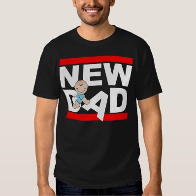 New Dad With New Baby Tee Shirt