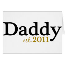 New Daddy est 2011 Cards