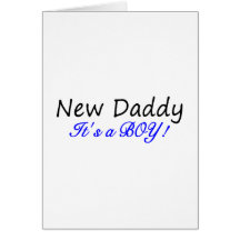 New Daddy Its A Boy Card