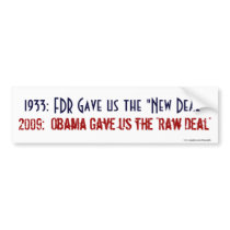 New Deal and the Raw Deal - Bumpersticker bumper stickers