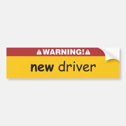 new driver bumper sticker from Zazzle.com