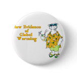 New Evidence of Global Warming buttons