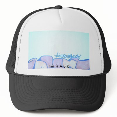 new garffiti 003, this is A.B.K Trucker Hats by ERASE1