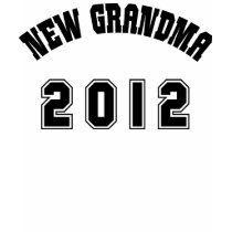 New Grandma 2012 T Shirt