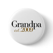 New Grandpa Est 2009 Pinback Buttons