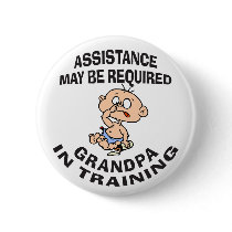 New Grandpa In Training Gift buttons by New_Grandpa_TShirts New Grandpa In Training Gift buttons