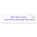 New Hope Local and those who wish they were bumper stickers by dr1959 New Hope Local and those who wish they were bumper stickers