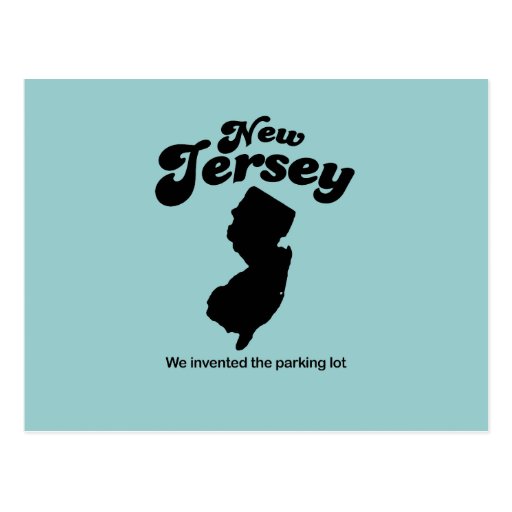 New Jersey Motto We invented the parking lot Postcard Zazzle