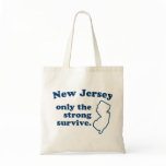 New Jersey Only The Strong Survive bags