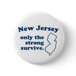 New Jersey Only The Strong Survive buttons