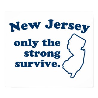 New Jersey Only The Strong Survive Print