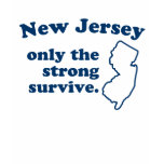 New Jersey Only The Strong Survive Shirt