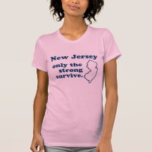 New Jersey Only The Strong Survive Shirt