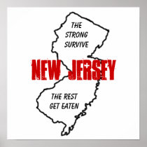 New Jersey: the strong survive, the rest get eaten posters
